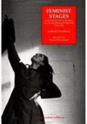 Feminist stages : interviews with women in contemporary British theatre / edited by Lizbeth Goodman and Jane de Gay.