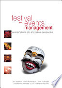 Festival and events management : an international arts and culture perspective / edited by Ian Yeoman ... [et al.].