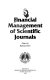 Financial management of scientific journals / edited by Barbara Drew.