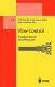 Flow control : fundamentals and practices / Mohamed Gad-el-Hak, Andrew Pollard, Jean-Paul Bonnet, eds.