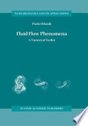 Fluid flow phenomena : a numerical toolkit / edited by Paolo Orlandi.