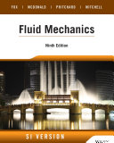 Fluid mechanics / Robert W. Fox [and 3 others] ; with special contributions from John C. Leylegian.