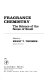 Fragrance chemistry : the science of the sense of smell / edited by Ernest Theimer.