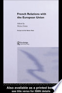 French relations with the European Union / edited by Helen Drake.