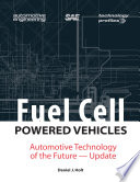 Fuel cell powered vehicles automotive technology of the future--update / Daniel J. Holt, editor-at-large.