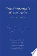 Fundamentals of acoustics / Lawrence E. Kinsler ... [et al.].