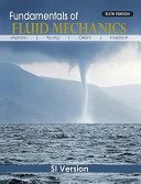 Fundamentals of fluid mechanics / Bruce R. Munson ... [et al.].