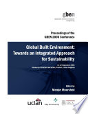 GBEN 2006 international conference on global built environment : towards an integrated approach for sustainability / edited by Monjur Mourshed.