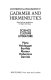 Gadamer and hermeneutics : science, culture, literature : Plato, Heidegger, Barthes, Ricoeur, Habermas, Derrida / edited with an introduction by Hugh J. Silverman.