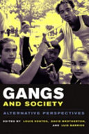 Gangs and society : alternative perspectives / edited by Louis Kontos, David Brotherton, and Luis Barrios.