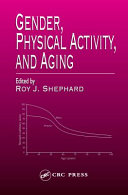Gender, physical activity, and aging / edited by Roy J. Shephard.