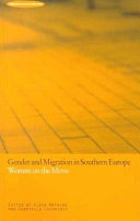 Gender and migration in Southern Europe / edited by Floya Anthias and Gabriella Lazaridis.