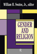Gender and religion / William H. Swatos, Jr., editor.