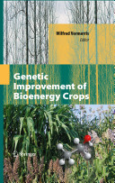 Genetic improvement of bioenergy crops / edited by Wilfred Vermerris.