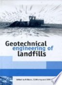 Geotechnical engineering of landfills : proceedings of the symposium held at the Nottingham Trent University Department of Civil and Structural Engineering on 24 September 1998 / editors: N. Dixon, E.J. Murray and D.R.V. Jones.