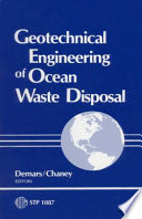 Geotechnical engineering of ocean waste disposal Kenneth R. Demars and Ronald C. Chaney, editors.