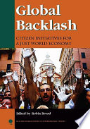 Global backlash : citizen initiatives for a just world economy / edited by Robin Broad.