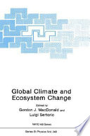 Global climate and ecosystem change / edited by Gordon J. MacDonald and Luigi Sertorio.