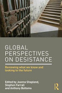 Global perspectives on desistance : reviewing what we know and looking to the future / edited by Joanna Shapland, Stephen Farrall and Anthony Bottoms.