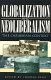 Globalization and neoliberalism : the Caribbean context / edited by Thomas Klak.