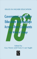 Government and higher education relationships across three continents : the winds of change / edited by Guy Neave and Frans A. Van Vught.