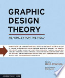 Graphic design theory : readings from the field / edited by Helen Armstrong.