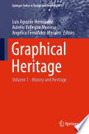 Graphical heritage Luis Agustín-Hernández, Aurelio Vallespín Muniesa, Angélica Fernández-Morales, editor.