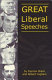 Great Liberal speeches / collected and edited by Duncan Brack, Tony Little ; with David Dutton ... [et al.].