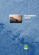 Groundwater control : design and practice / M. Preene ... [et al.].