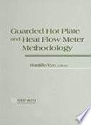 Guarded hot plate and heat flow meter methodology : a symposium / sponsored by ASTM Committee C-16 on Thermal Insulation and the National Research Council of Canada, Quebec, Can., 7, 8 Oct. 1982 ; C.J. Shirtliffe and R.P. Tye.
