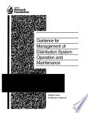 Guidance for management of distribution system operation and maintenance / prepared by Arun K. Deb ... [et al.] ; sponsored by AWWA Research Foundation.
