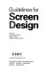 Guidelines for screen design / edited by Christopher Rivlin, Robert Lewis, Rachel Davies-Cooper.