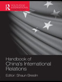 Handbook of China's international relations / editor: Shaun Breslin.