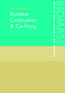 Handbook of biomass combustion and co-firing / edited by Sjaak van Loo and Jaap Koppejan.
