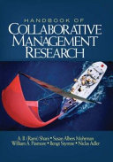 Handbook of collaborative management research / editors, A.B. Shani ... [et al.].