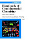 Handbook of combinatorial chemistry : drugs, catalysts, materials / edited by K.C. Nicolaou, Rudolf Hanko and Wolfgang Hartwig.