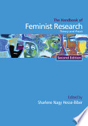 Handbook of feminist research : theory and praxis / edited by Sharlene Nagy Hesse-Biber.