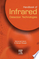 Handbook of infrared detection technologies / edited by Mohamed Henini and Manijeh Razeghi.
