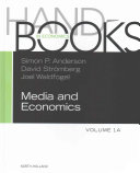 Handbook of media economics. edited by Simon P. Anderson, Joel Waldfogel, David Stromberg.