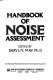Handbook of noise assessment / edited by Daryl N. May.