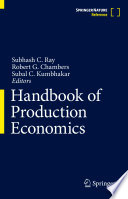 Handbook of production economics edited by Subhash C. Ray, Robert G. Chambers, Subal C. Kumbhakar.
