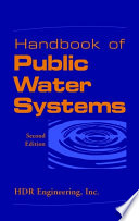 Handbook of public water systems / edited by HDR Engineering Inc..