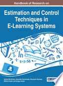 Handbook of research on estimation and control techniques in e-learning systems / Vardan Mkrttchian, Alexander Bershadsky, Alexander Bozhday, Mikhail Kataev, and Sergey Kataev, editors.