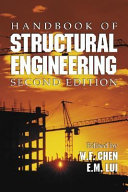 Handbook of structural engineering / edited by Wai-Fah Chen, Eric M. Lui.