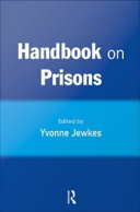 Handbook on prisons edited by Yvonne Jewkes, Ben Crewe, Jamie Bennett.