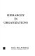 Hierarchy in organizations / (by) Arnold S. Tannenbaum ... (et al.) ; foreword by Daniel Katz.