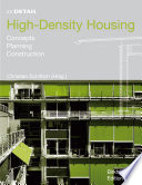 High-Density Housing : Concepts, Planning, Construction / Christian Schittich.
