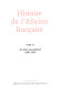 Histoire de l'édition française