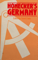 Honecker's Germany / edited by David Childs.