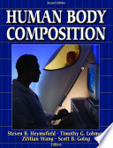 Human body composition / Steven Heymsfield ... [et al.].